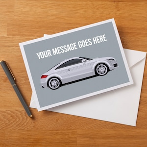 Carte de voeux personnalisée pour fan art Audi TT, carte d'anniversaire, carte de rétablissement, carte d'anniversaire, carte de fête des pères, carte de fête des mères,