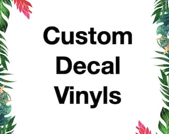 Custom Decal Vinyl