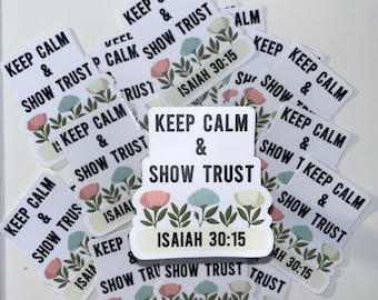 Keep Calm & Show Trust Stickers: Pioneer School Gift