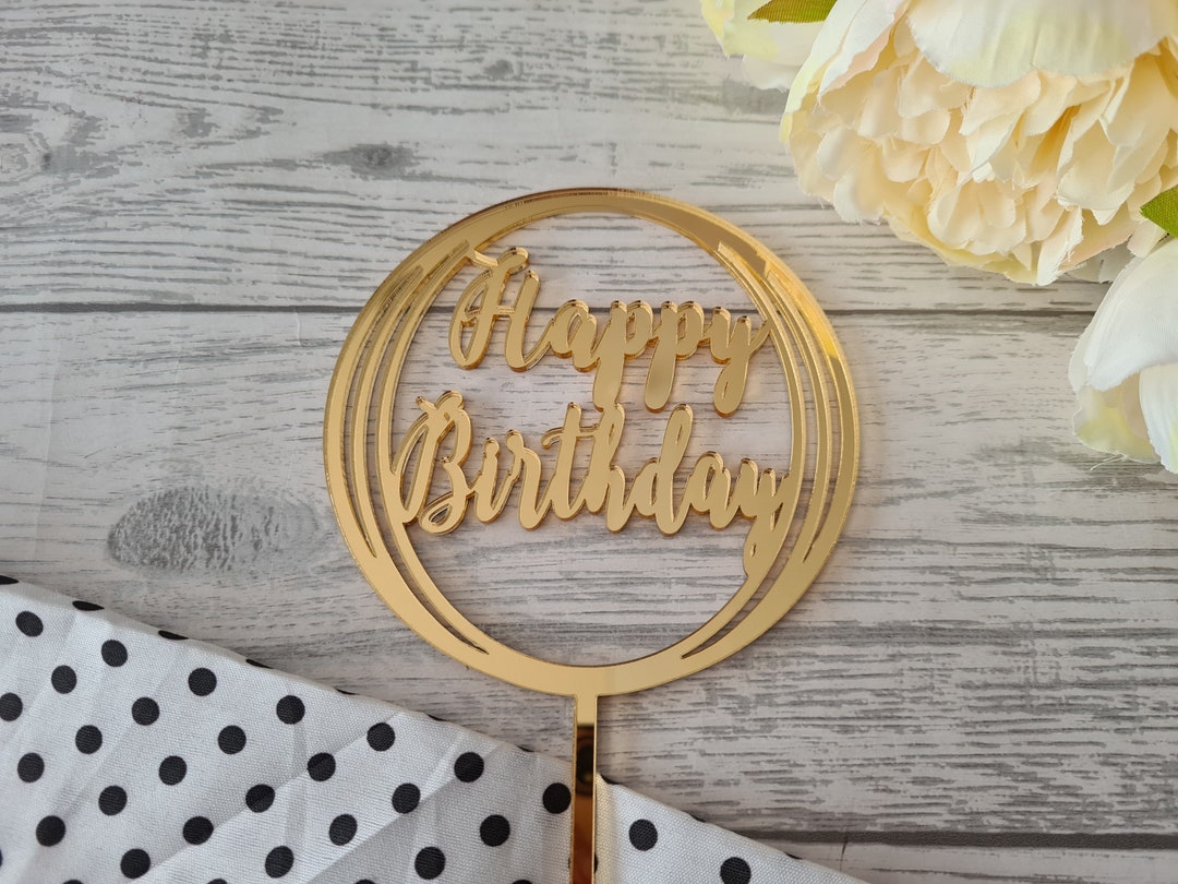 Custom Mirrored Acrylic Happy Birthday Cake Topper Rose Gold Gold or ...