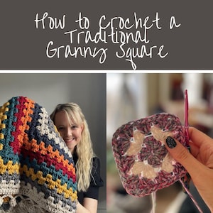 May include: Image showing a crochet project with the text "How to Crochet a Traditional Granny Square." The project includes a colorful blanket and a close-up of a granny square in progress. The blanket features a variety of colors, including orange, blue, and cream.