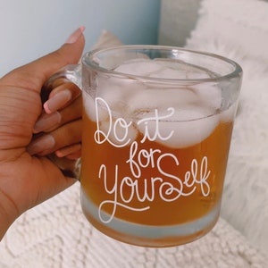 Do it for Yourself | Glass Mug, clear cups| Coffee mugs, coffee cup | Trendy drinkware
