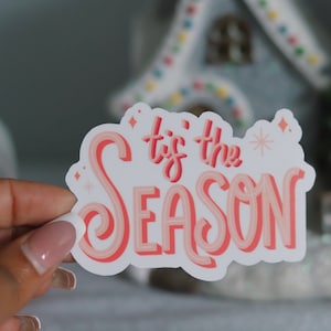 Tis the Season Vinyl Sticker | Christmas sticker, holiday stickers | Holiday gift, planner stickers, clear stickers