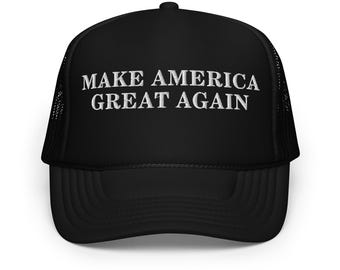 MAGA Hat: Unisex Black Trump Foam Trucker Cap