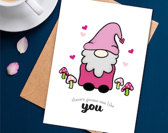 Two Sizes, Printable Card, Instant Download, Valentine's Card, Anniversary, Card for Him, Card for Her, Gnome, No One Like You, Be Mine
