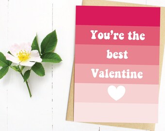 Two Sizes, Printable Card, Instant Download, Valentine's Card, Groovy, Retro, Card for Her, Card for Him, Card for Them, Best Valentine