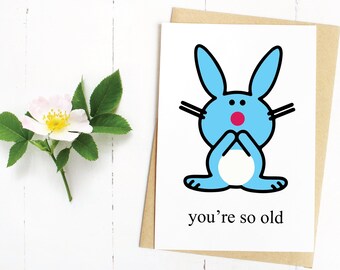 Two Sizes, Printable Card, Instant Download, Birthday Card, Happy Birthday, Happy Bunny, Sarcastic, Funny Birthday, Rude Birthday, Nostalgic