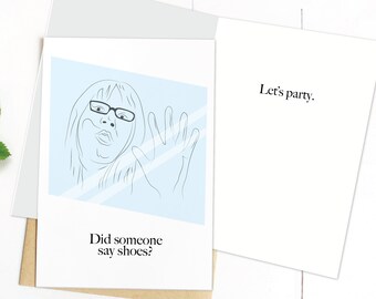 Two Sizes, Printable Card, Instant Download, Birthday Card, Happy Birthday, Kelly, Shoes, 2000s, Let's Get Some Shoes, Let's Party, Funny