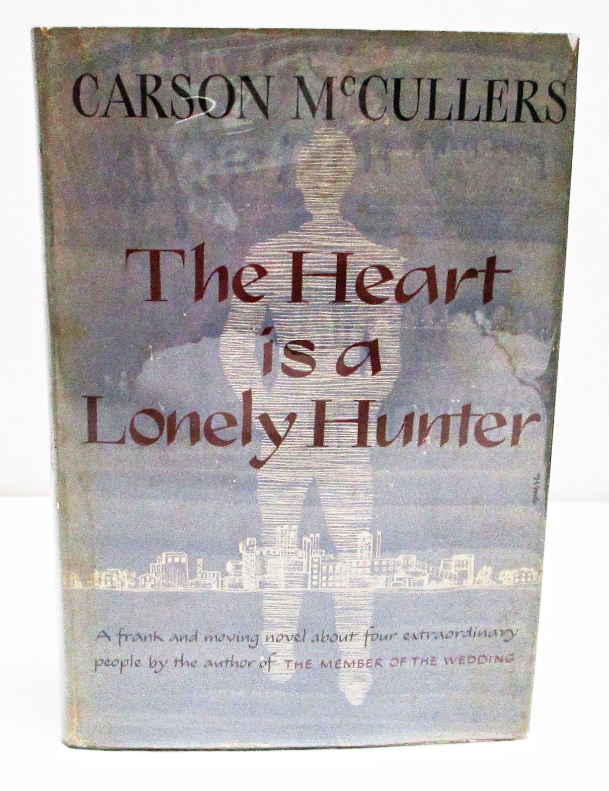 The Heart Is a Lonely Hunter by Carson McCullers The Heart Is a Lonely Hunter by Carson McCullers