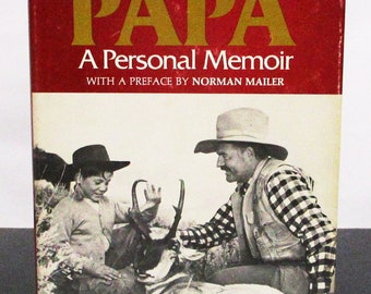 Papa A Personal Memoir by Gregory H. Hemingway HCDJ Ernest Hemingway Bio
