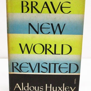 Brave New World Revisited by Aldous Huxley HCDJ