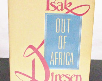 Out of Africa by Isak Dinesen Hardcover w/ Dust Jacket Book Club Edition