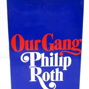 Our Gang by Philip Roth HCDJ