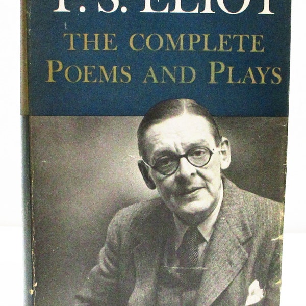 T.S. Eliot The Complete Poems and Plays HCDJ