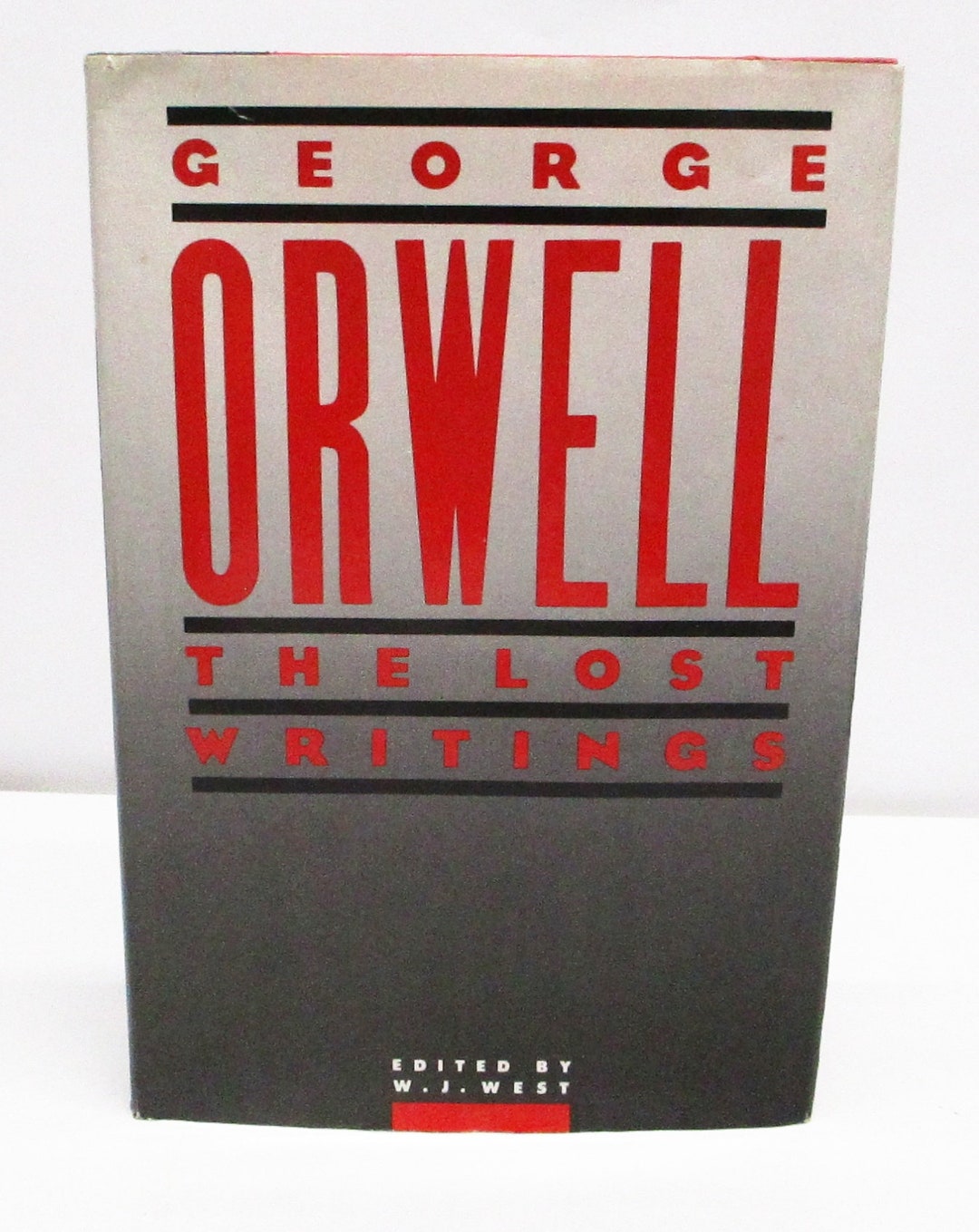 George Orwell the Lost Writings HCDJ First Edition / First