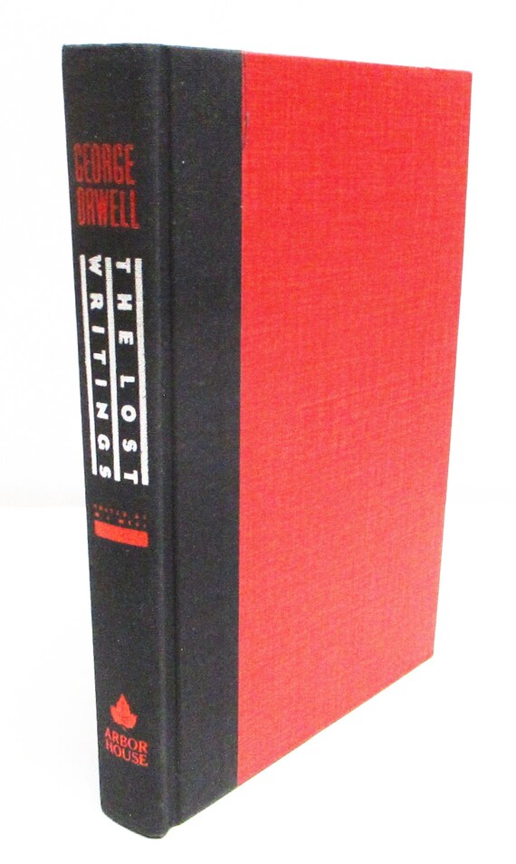 希少　The Lost Writings e Orwell George Orwell the Lost Writings HCDJ First Edition / First