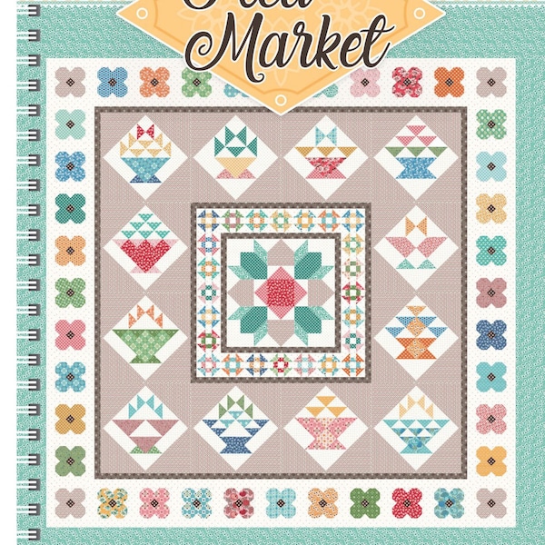 Flea Market Flowers Quilt Pattern Lori Holt Etsy