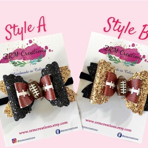 May include: Two styles of football-themed hair bows. Style A is black glitter with a brown football and gold glitter accents. Style B is gold glitter with a brown football and black glitter accents. Both bows are on black elastic headbands.
