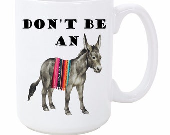 Don't be an ass