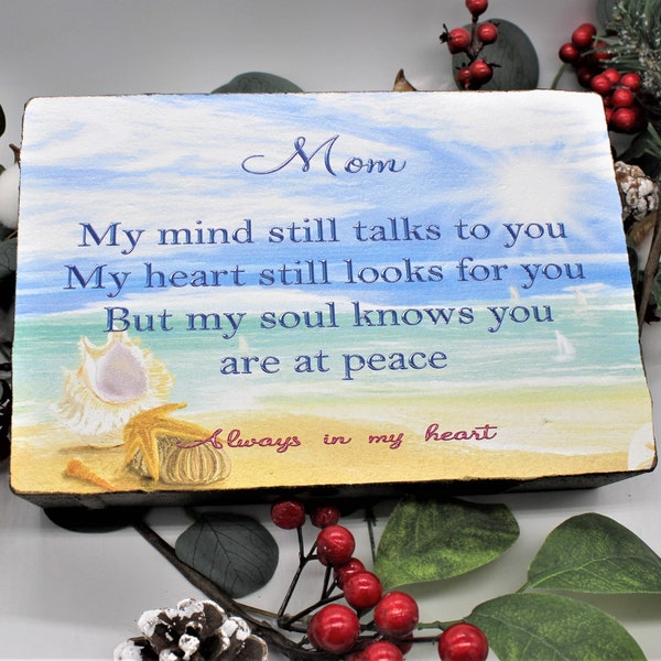 Memorial stone for Mom, Beach scene and ocean, my mind still talks to you, Thoughtful Funeral Gift, Personalized Remembrance Loss 6"x 9" x2"