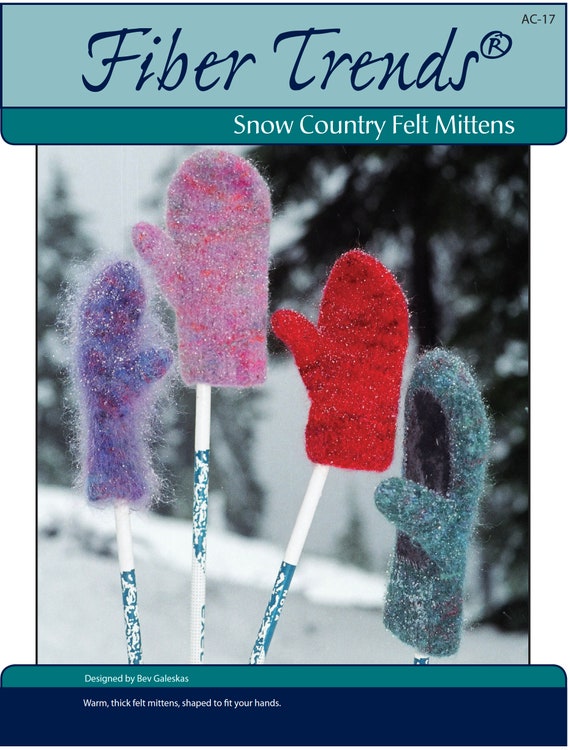FELT FURRY MITTENS to KNIT by BEV GALESKAS of FIBER TRENDS