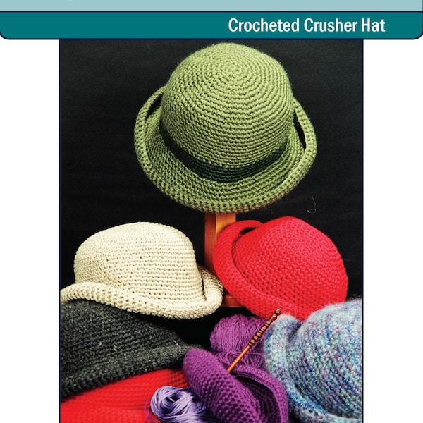 Crocheted Crusher Hat ~ Crochet Pattern ~ PDF Download