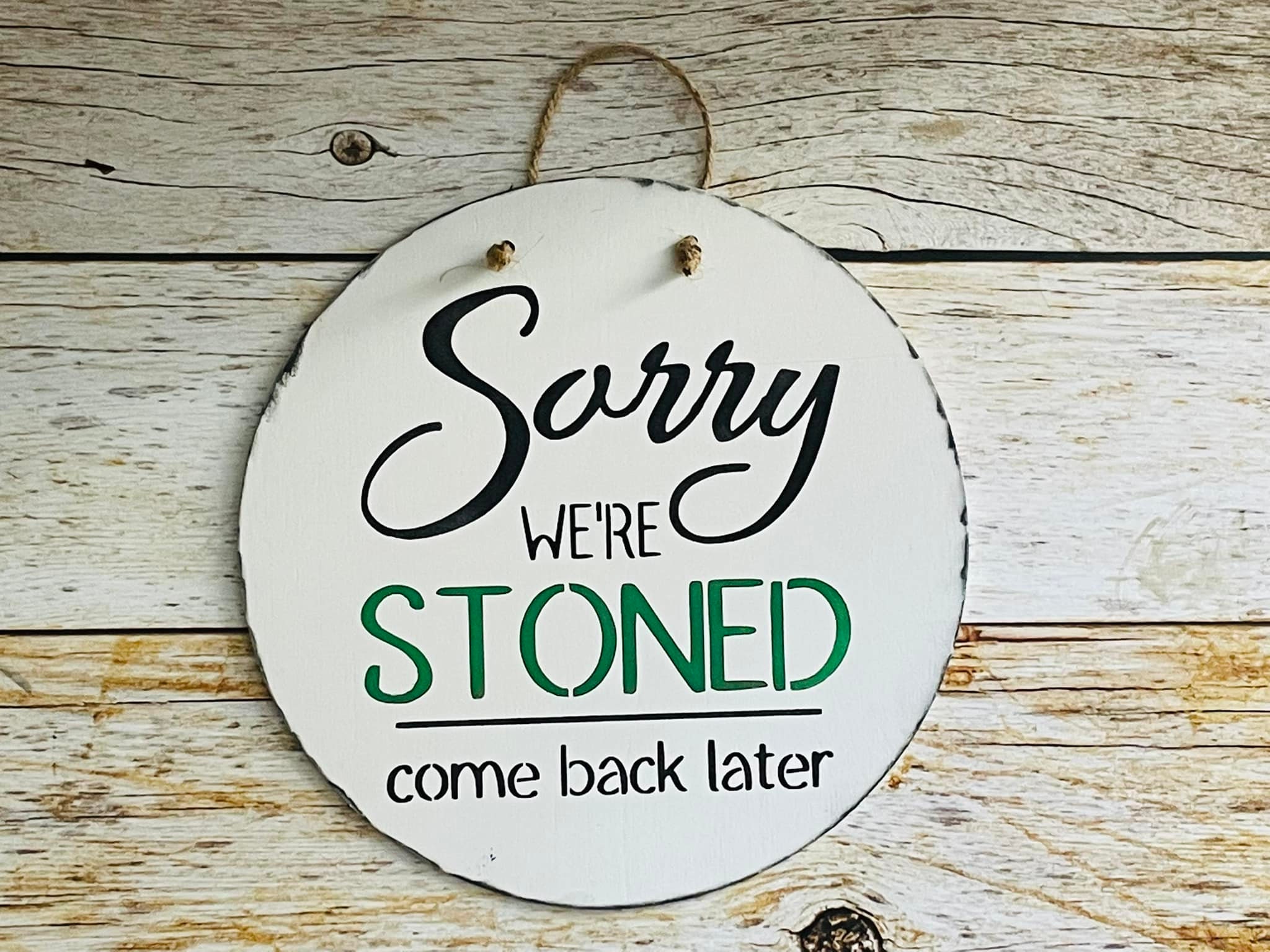 Handmade Sign SORRY We're Closed STONED Come Back -  Portugal