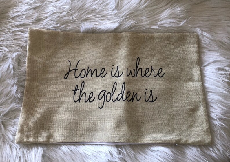 Home is Where the Golden Is//Throw Pillow//Decorative Etsy
