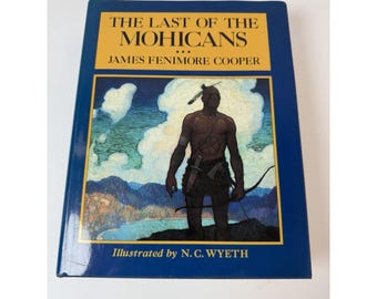 The Last Of The Mohicans 1947 Illustrated By N.C. Wyeth First Printing
