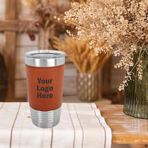 Custom Tumbler | Laser Etched Tumbler | Leatherette Tumbler | Tumbler Gift | Business Gift