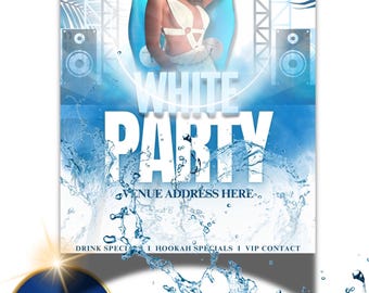 May include: A white party invitation with a woman in a white outfit, a blue background, and the text "White Party" in large, white letters. The text "Your Venue Name Here", "Date Here", "Adults Only", "Venue Address Here", "Drink Specials", "Hookah Specials", and "VIP Contact" are also included.
