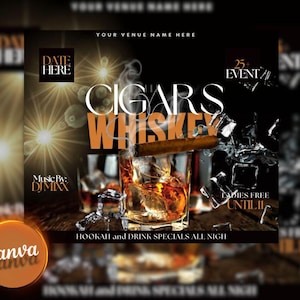 Può includere: Un volantino nero e arancione con il testo "CIGARS & WHISKEY" in grandi lettere bianche. Il volantino pubblicizza un evento 25+ con musica di DJ MIXX. Indica anche "Ladies Free Until 11" e "Hookah and Drink Specials All Night".