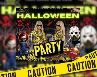 May include: A Halloween party flyer featuring a Chucky doll with a knife, a person in a yellow caution-print top, and a hockey mask character. The text reads HALLOWEEN PARTY, HOOKAH & DRINK SPECIALS ALL NIGHT, and CAUTION on yellow tape.