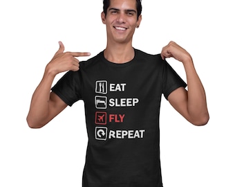 Aviation Shirt, Flying Pilot Shirt, Gifts for Pilot,  Eat-Sleep-Fly Aviation