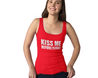 Kiss Me Before Flight Tank Top