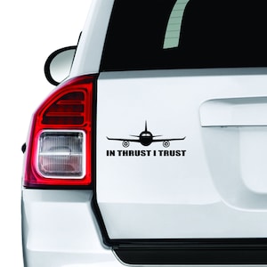 In Thrust I Trust Aviation Pilot Decal Sticker