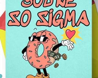 Donut Design | "You’re So Sigma" | SVG, PNG, EPS
