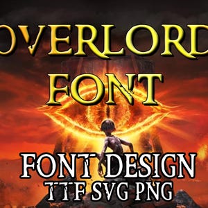 Könnte beinhalten: Digitales Grafikdesign mit dem Text "OVERLORD FONT" in goldener, umrandeter Schrift. Darunter wird der Text "FONT DESIGN TTF SVG PNG" angezeigt. Der Hintergrund zeigt eine feurige Landschaft mit einer Figur vor einem leuchtenden Auge.