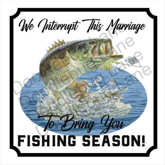 Fishing Sign-Fishing Season-Man Cave Sign-Fathers Day Sign-Metal Wreath  Sign-We Interrupt This Marriage-Square Sign-Doodlebug Lane Signs