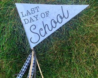 WHITE Last Day of School Felt Pennant Flag | End of School Sign
