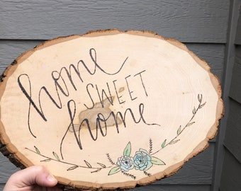 Home Sweet Home Wood Burned Sign