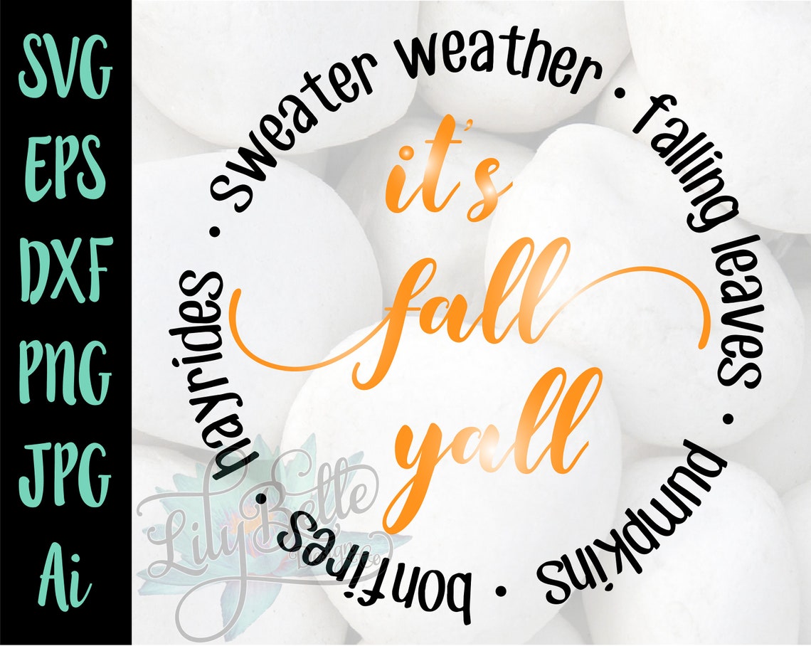 It's Fall Yall Circle SVG Sweater Weather Falling Leaves | Etsy