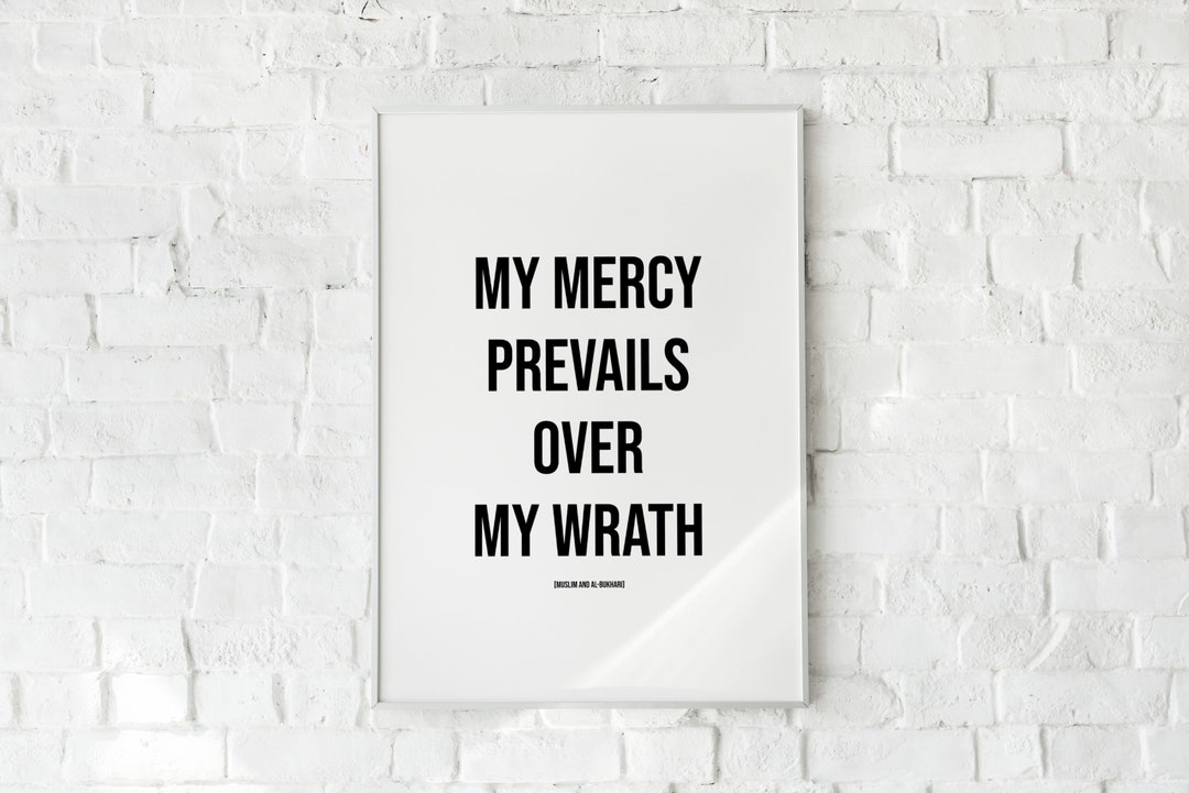 My Mercy Prevails Over My Wrath Inspirational Hadith Qudsi Etsy