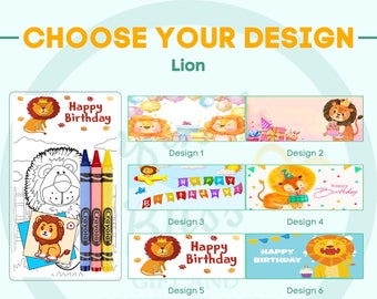 May include: Six different designs for a lion-themed birthday card. The first design features a lion with a crown and the text "Happy Birthday". The second design features a lion with a crown and the text "Happy Birthday". The third design features a lion with a crown and the text "Happy Birthday". The fourth design features a lion with a crown and the text "Happy Birthday". The fifth design features a lion with a crown and the text "Happy Birthday". The sixth design features a lion with a crown and the text "Happy Birthday".