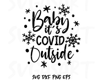 Download Baby It S Covid Outside Svg Etsy