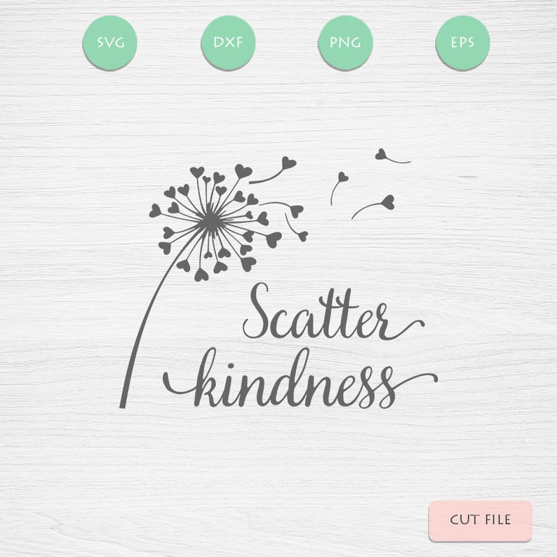 Download Dandelion Scatter Kindness SVG Shirt Print | Etsy