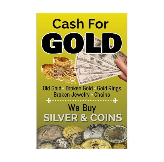 Cash for Gold We Buy Silver & Coins Advertising Poster Sign 24"x36" - Etsy