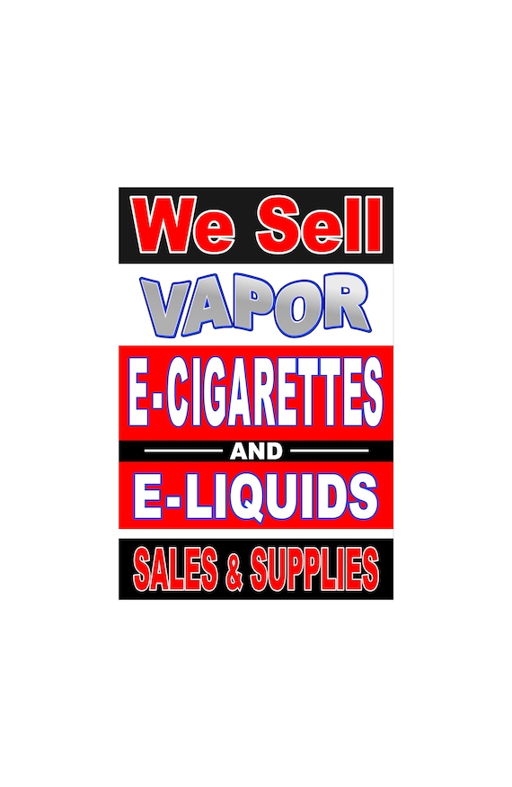 elf bar vape uk We Sell Vapor E Cigarettes Advertising Poster Sign 24