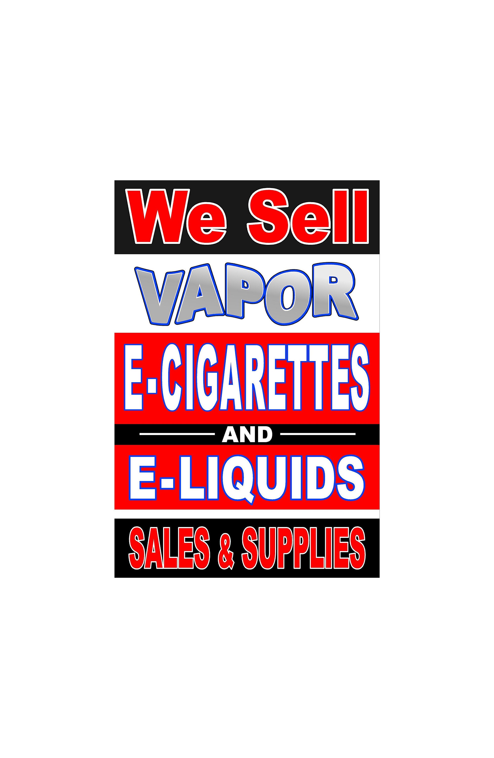 We Sell Vapor E Cigarettes Advertising Poster Sign Etsy UK