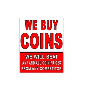 Compramos monedas, superaremos los precios de la competencia, cartel publicitario, 24 "x 30"